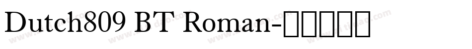Dutch809 BT Roman字体转换